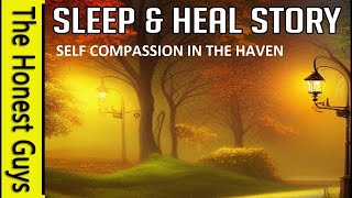 Self Compassion in The Haven Guided sleep Haven Series [upl. by Eciram]