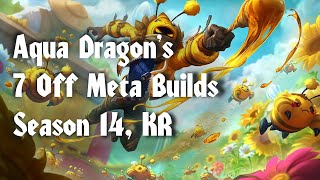 7 Off Meta Builds For Season 14 [upl. by Paymar328]