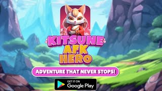 Kitsune AFK Hero Cute Idle RPG Early Access [upl. by Vassell]