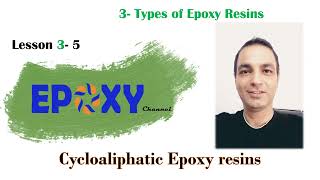 Cycloaliphatic Epoxy Resins  Session 20 [upl. by Gregorio]