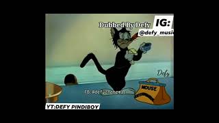 Defy pindi Tom and Jerry dubbed by defy [upl. by Rednaskela533]