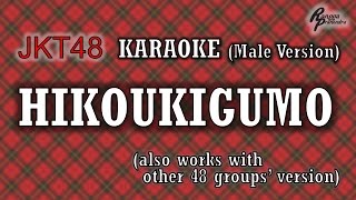 JKT48  Hikoukigumo KARAOKE Male Version [upl. by Filmer]