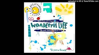 Yero Christian Burns  Wonderful Life Kryders Extended Guilty Pleasure Mix Kryteria Records [upl. by Poliard653]