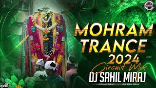 MUHARRAM TRANCE 2024  KOLHAPURI MUHARRAM TRANCE  CIRCUIT MIX  REMASTER VOL 6  DJ SAHIL MIRAJ [upl. by Adorne]