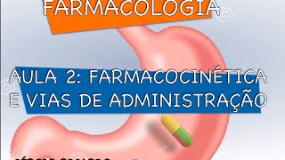 Curso de Farmacologia Aula 2  Farmacocinetica  Eliminação de fármacos 44 [upl. by Aihsenak147]