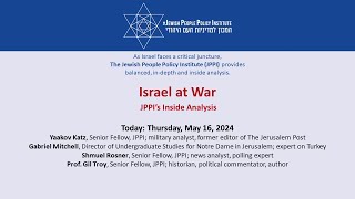 Israel at War JPPI’s Inside Analysis  Episode 85 [upl. by O'Driscoll]