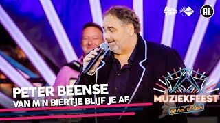 Peter Beense  Van mn biertje blijf je af • Muziekfeest op het Plein 2022  Sterren NL [upl. by Anneiv945]