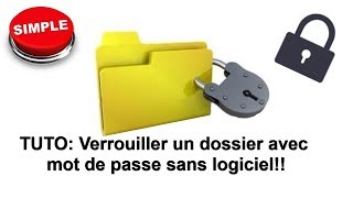 Comment verrouiller un dossier avec mot de passe [upl. by Tugman112]