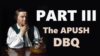 Evidence and Understanding The APUSH DBQ Part III [upl. by Cedell]