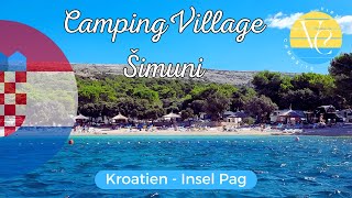 Schönster Campingplatz auf Pag❓️ Camping Village Šimuni [upl. by Eedyaj]