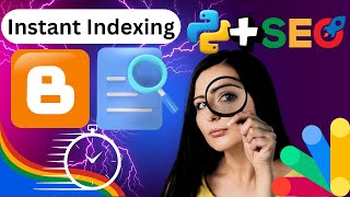 How to Instant Index Blogger Blog Post in Google Quickly 2024  🐍 Python  SEO 🚀🔍  Revenue Mentor [upl. by Nyltac]