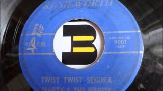 Marty amp The Merits  Twist Twist Senora  Kenilworth Records [upl. by Nicks]