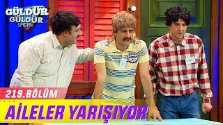 Güldür Güldür Show 219Bölüm  Aileler Yarışıyor  Tikigiller [upl. by Brackely]