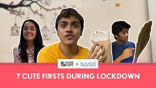 FilterCopy  7 Cute Firsts During Lockdown  Ft Apoorva Arora Rohan Shah and Manish Kharage [upl. by Allisan552]