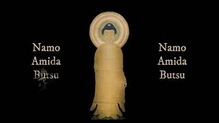 quotNembutsu  念 佛quot No2  Namo Amida Butsu 45 mins  南 無 阿 彌 陀 佛  Pure Land Buddhism  Jodo Shinshu [upl. by Nawaj982]