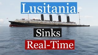 Lusitania Real Time Sinking Animation [upl. by Guthrie529]