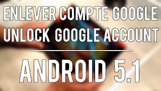 TUTO Débloquer un compte google  Google account bypass  unlock Android 51  ENGLISH SUB  EASY [upl. by Isabella]