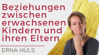 Beziehung zwischen Erwachsenen Kindern und ihren Eltern heilen [upl. by Mandelbaum]