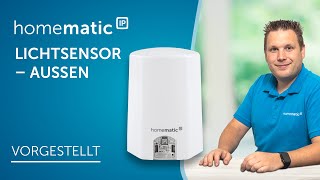 Homematic IP  Lichtsensor – außen [upl. by Creedon]