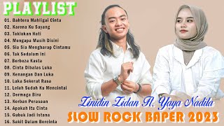 Zinidin Zidan Ft Yaya Nadila  Bahtera Mahligai Cinta Slow Rock Baper Viral Saat Ini Full Album [upl. by Clayton769]