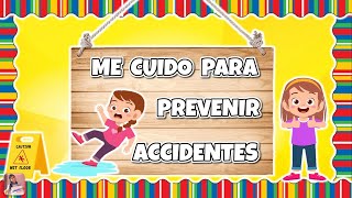 ME CUIDO PARA PREVENIR ACCIDENTES 👦⚠️👧 Nos cuidamos en familia II 👨‍👩‍👧‍👦 [upl. by Mauve]