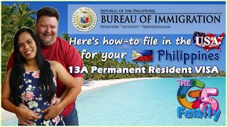 How to get your Philippines 13A Permanent Resident VISA in the US [upl. by Attalanta]