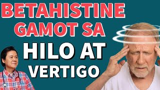 Betahistine Gamot sa Hilo at Vertigo  By Doc Willie Ong 1053b [upl. by Iroak]