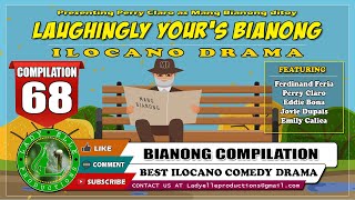 LAUGHINGLY YOURS BIANONG COMPILATION 68  BEST COMEDY ILOCANO DRAMA  LADY ELLE PRODUCTIONS [upl. by Levison185]