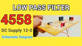 Low Pass Filter 012  Single Supply  JRC 4558ic  Schematic diagram  New Generation 123 [upl. by Stout643]