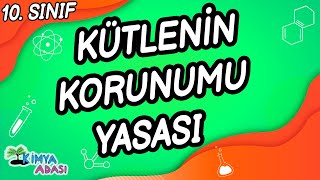 KÜTLENİN KORUNUMU YASASI 10 SINIF KİMYA [upl. by Enirtak]