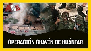 Haciendo Patria Operación Chavín Huántar Ep 02 [upl. by Klemm219]