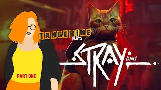 Stray  Part 1 Stream Footage [upl. by Lorie29]