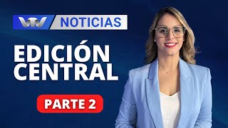 VTV Noticias  Edición Central 2907 parte 2 [upl. by Irac]