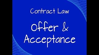 Offer and Acceptance in Contract Law [upl. by Raynold]