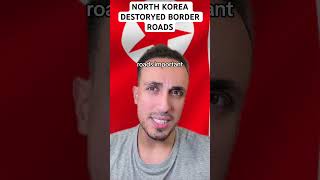 North Korea Destroys Border Roads [upl. by Ahsrats]