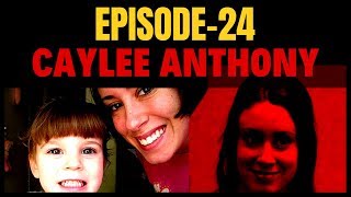 What Happened To Caylee Anthony 24 [upl. by Brasca]