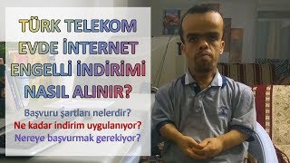 Türk Telekom Evde İnternet Engelli İndirimi Nasıl Alınır [upl. by Boys]