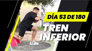 DÍA 53 DE 180  ENTRENAMIENTO DE TREN INFERIOR NIVEL INTERMEDIO  AUMENTO DE MASA MUSCULAR EN CASA [upl. by Ihsoyim]