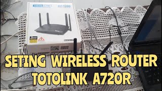 Cara Setting Wireless Router Totolink A720R Dual Band 24ghz5ghz Dengan Dua Mode [upl. by Yntruoc]