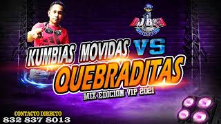 Cumbias Movidas Vs Quebraditas Mix  Vol1  2021  Dj Boy Houston El Original [upl. by Purington761]