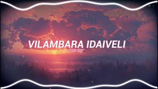 Vilambara Idaiveli Audio Edit CarpeDiem editz audio edit CarpeDiemEditz [upl. by Ronnie]