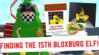 FINDING THE 15TH SECRET BLOXBURG ELF ELF HUNT ROBLOX BLOXBURG [upl. by Oned]