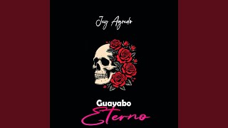 Guayabo Eterno [upl. by Roydd]