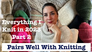 Everything I Knit in 2023 Part 2 Vests amp Accessories [upl. by Euqilegna361]