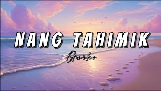 Nang Tahimik  Geiko Lyrics Comfort Music [upl. by Goldner]