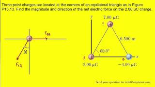 Three point charges are located at the corners of an equilateral triangle as in Figure P1513 Find [upl. by Barbette]