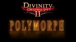 Polymorph  Divinity Original Sin 2 Skill Showcase [upl. by Cornie951]