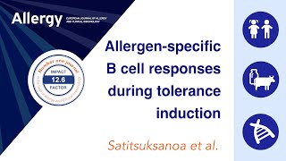 Allergenspecific B cell responses in OITinduced desensitization remission and natural outgrowth [upl. by Akimert]