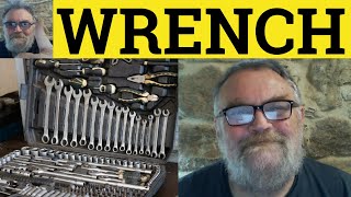 🔵 Wrench Meaning  Wrench Examples  Wrench Definition  Verb Noun  Wrench [upl. by Gordie776]