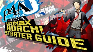 P4AU Adachi Starter Guide [upl. by Nnhoj]